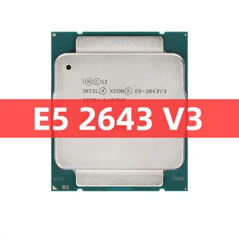 Материнская плата XEON E5 2643 V3 3,4 ГГц с 6-ядерным 12-потоковым процессором L3 = 20 М 135 Вт LGA 2011-3 CPU DDR4 X99