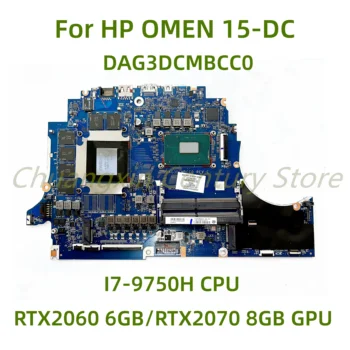 Подходит для материнской платы ноутбука HP OMEN 15-DC DAG3DCMBCC0 с процессором I7-9750H RTX2060 6 ГБ/RTX2070 8 ГБ GPU 100% Протестировано Полная работа