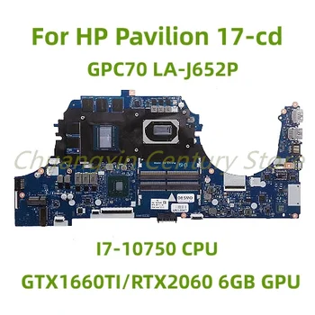 Подходит для материнской платы ноутбука HP Pavilion 17-cd GPC70 LA-J652P с процессором I7-10750 GTX1660TI/RTX2060 6GB GPU 100% Протестирован полностью