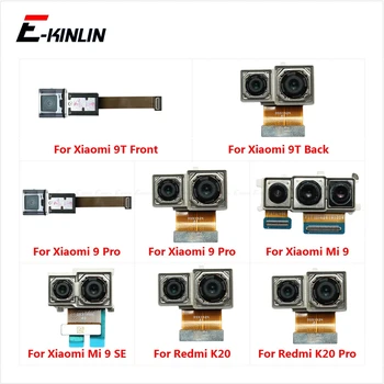 Фронтальная Селфи-Камера, Обращенная Назад, Задняя Основная Камера, Большой Маленький Модуль, Гибкий Кабель Для Xiaomi Mi 9T 9 SE, Redmi K20 Note 9 Pro