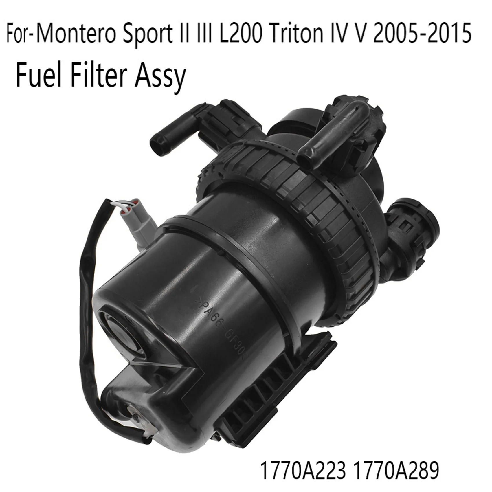 Топливный фильтр в сборе для Mitsubishi Pajero Montero Sport II III L200 Triton IV V 2005-2015 1770A223 1770A289 2